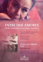 Gladys Aristimuño presenta: ENTRE DOS AMORES- Recital de jazz y bossanova