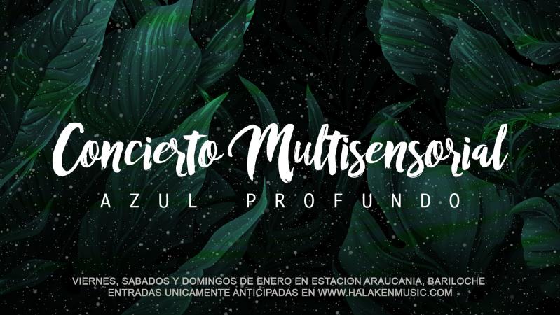 CONCIERTO MULTISENSORIAL: AZUL PROFUNDO